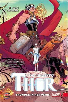 The Mighty Thor Vol. 1: Thunder In Her Veins
