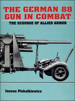 The German 88 Gun in Combat