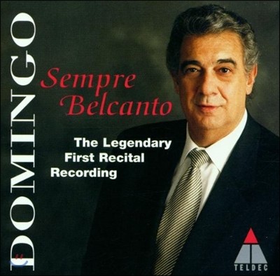 Placido Domingo öõ ְ Ʋ (Sempre Belcanto - The Legendary First Recital Recording)