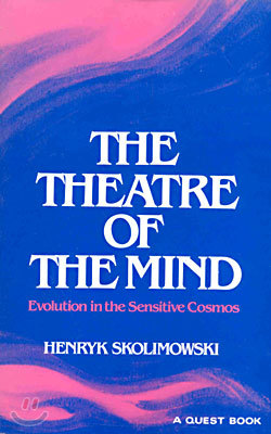 Theatre of the Mind: Evolution in the Sensitive Cosmos