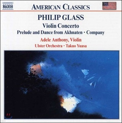 Takuo Yuasa ʸ ۷: ̿ø ְ (Philip Glass: Violin Concerto, Prelude and Dance from Akhnaten, Company)