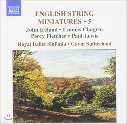 Gavin Sutherland   ǰ 5 -  Ϸ / ý ä׸ /  ̽ (English String Miniatures 5 - John Ireland / Francis Chagrin / Paul Lewis)