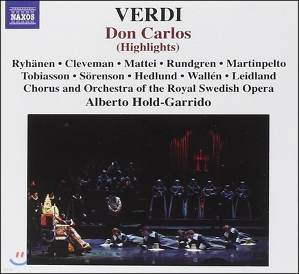 Alberto Hold-Garrido / Lars Cleveman :  ' ī' ̶Ʈ - ˺ Ȧ-, ױ׸ Ƽ (Verdi: Don Carlos Highlights)