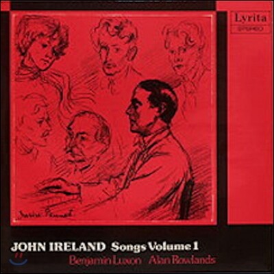 Benjamin Luxon, John Ireland, Alan Rowlands — Benjamin Luxon 존 아일랜드: 가곡 1집 - 벤자민 럭슨 (John Ireland: Songs Vol.1 - Songs of a Wayfarer, Sea Fever, Marigold, 5 Poems by Thomas Hardy) 앨범 커버
