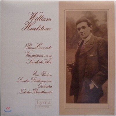 London Philharmonic Orchestra, Eric Parkin, Nicholas Braithwaite, William Hurlstone — Eric Parkin / Nicholas Braithwaite 윌리엄 헐스톤: 피아노 협주곡, 스웨덴풍 환상적 변주곡 (William Hurlstone: Piano Concerto, Fantasie-Variations on a Swedish Air) 앨범 커버