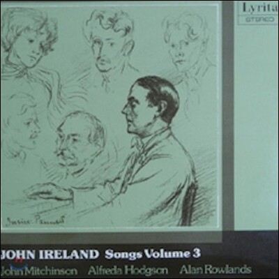 John Mitchinson, Alfreda Hodgson, Alan Rowlands — John Mitchinson 존 아일랜드: 가곡 3집 - 존 미친슨 (John Ireland: Songs Vol.3 - Remember, The East Riding, Bed in Summer, The Three Ravens) 앨범 커버