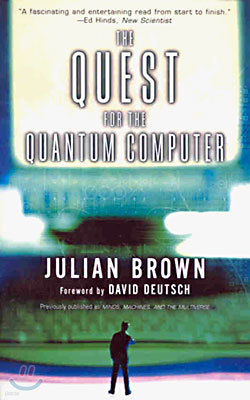 Quest for the Quantum Computer