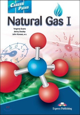 Career Paths : Natural Gas I  Student's Book (+ Cross-platform Application)