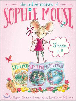 The Adventures of Sophie Mouse 3 Books in 1!: A New Friend; The Emerald Berries; Forget-Me-Not Lake