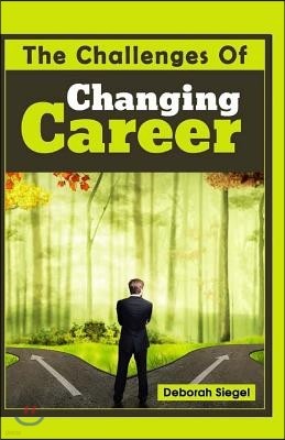 The Challenges Of Changing Career