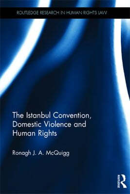 Istanbul Convention, Domestic Violence and Human Rights