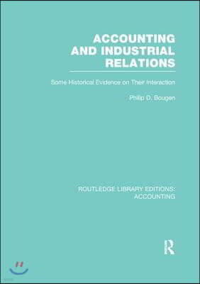 Accounting and Industrial Relations (RLE Accounting)