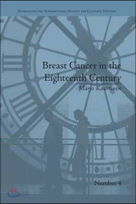 Breast Cancer in the Eighteenth Century