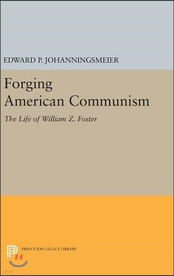 Forging American Communism