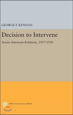 Princeton Univ Pr Decision to Intervene