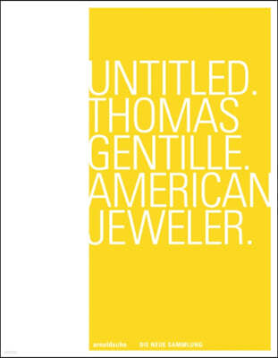 Untitled. Thomas Gentille. American Jewelry