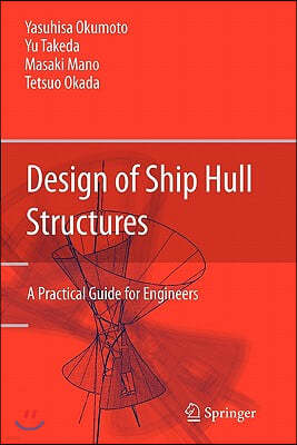 Design of Ship Hull Structures: A Practical Guide for Engineers
