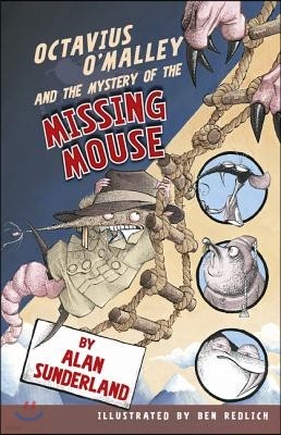 Octavius O'Malley and the Mystery of the Missing Mouse