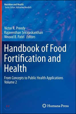 Handbook of Food Fortification and Health: From Concepts to Public Health Applications Volume 2