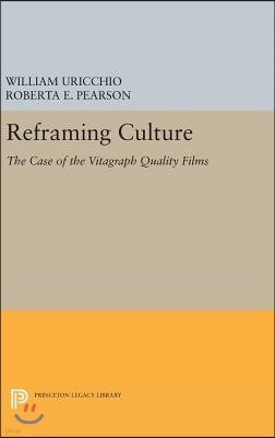 Reframing Culture: The Case of the Vitagraph Quality Films