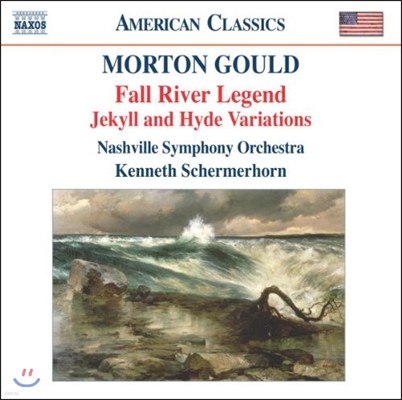 Kenneth Schermerhorn  : ų ̵ ְ, ߷ '  '  (Morton Gould: Fall River Legend, Jekyll and Hyde Variations)