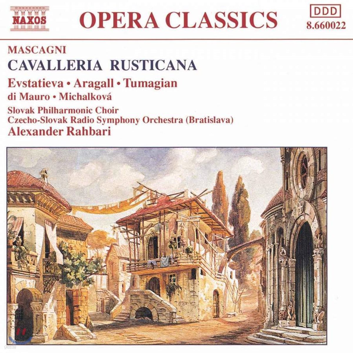 Alexander Rahbari 마스카니: 카발레리아 루스티카나 (Mascagni: Cavalleria Rusticana )