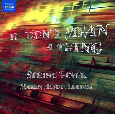 String Fever / Marin Alsop Ʈ ǹ &  ˼ -  ӻ ϴ   'It Don't Mean a Thing'
