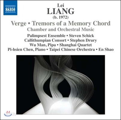 Palimpsest Ensemble / Wu Man 레이 량: 실내악과 관현악 작품 - 모서리, 청각적 가설, 메모리 코드의 떨림 (Lei Liang: Verge, Tremors of a Memory Chord, Aural Hypothesis)