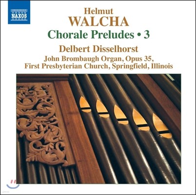 Delbert Disselhorst ﹫Ʈ :   ڶ ְ [ڶ ] 3 - Ʈ ȣƮ (Helmut Walcha: Chorale Preludes Vol.3)