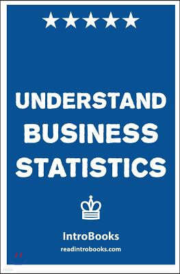 Understand Business Statistics