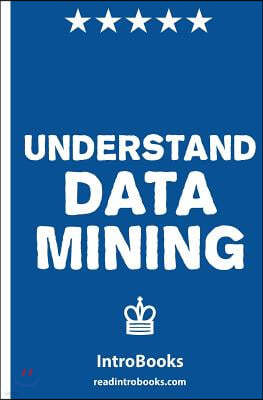 Understand Data Mining