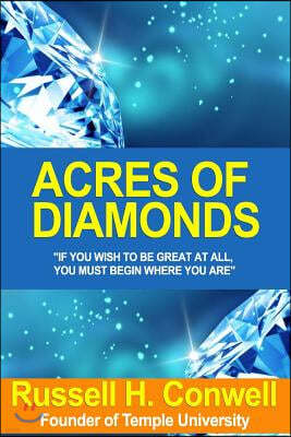 Acres of Diamonds (Life-Changing Classics) by Russell H. Conwell, John Wanamaker: (2004) Paperback