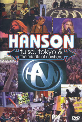 Hanson - Tulsa,Tokyo & The Middle Of Nowhere