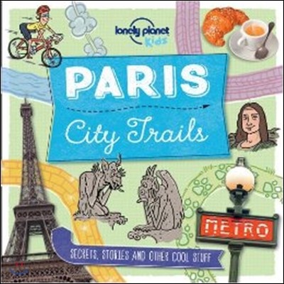 Lonely Planet Kids City Trails - Paris