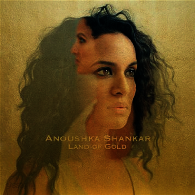 Anoushka Shankar - Land Of Gold (CD)