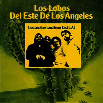 Los Lobos — Just Another Band From East L.A. (Bonus Track) 앨범 커버