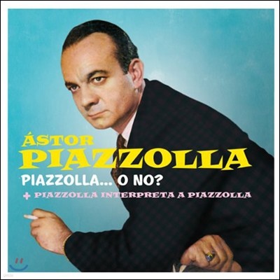 Astor Piazzolla - Piazzolla O No? + Piazzolla Interpreta a Piazzolla