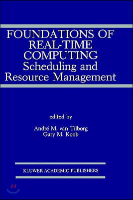 Foundations of Real-Time Computing: Scheduling and Resource Management