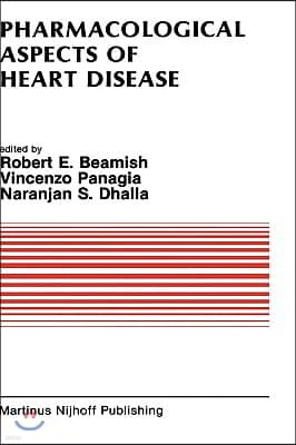 Pharmacological Aspects of Heart Disease: Proceedings of an International Symposium on Heart Metabolism in Health and Disease and the Third Annual Car