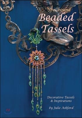 Spellbound Beaded Tassels: Decorative Tassels & Inspirations