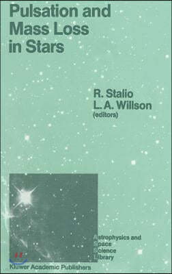 Pulsation and Mass Loss in Stars: Proceedings of a Workshop Held in Trieste, Italy, September 14-18, 1987