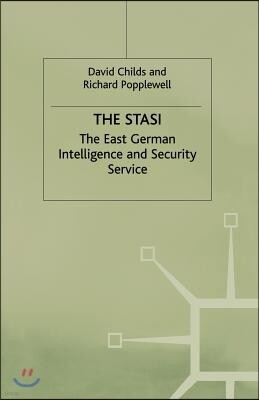 Palgrave Macmillan The Stasi: The East German Intelligence and Security Service