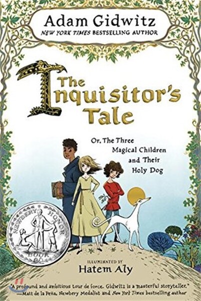 The Inquisitor's Tale: Or, the Three Magical Children and Their Holy Dog