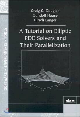 A Tutorial on Elliptic PDE Solvers and Their Parallelization