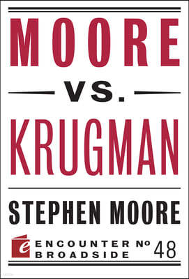 Moore vs. Krugman