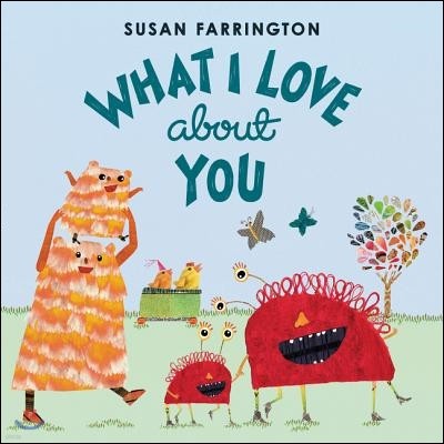 What I Love about You: A Valentine's Day Book for Kids