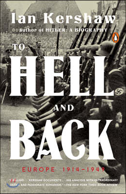 To Hell and Back: Europe 1914-1949