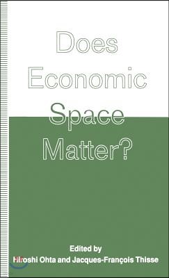 Does Economic Space Matter?: Essays in Honour of Melvin L. Greenhut