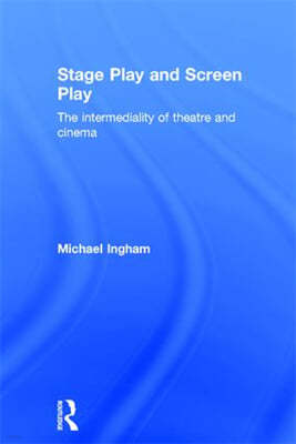 Stage-Play and Screen-Play