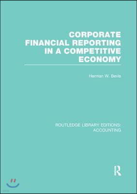 Corporate Financial Reporting in a Competitive Economy (RLE Accounting)